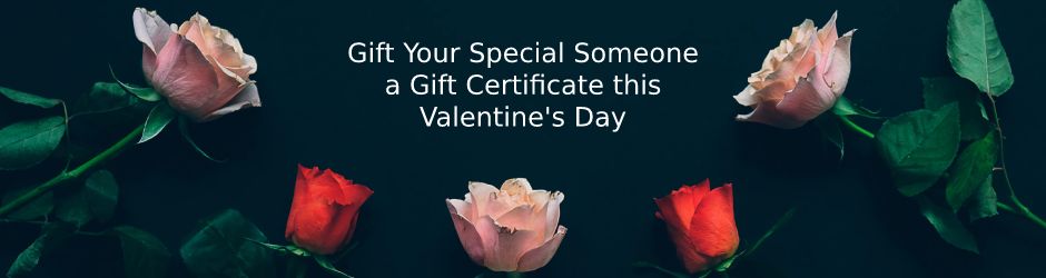Get Your Special Someone a Gift Certificate This Valentine's Day